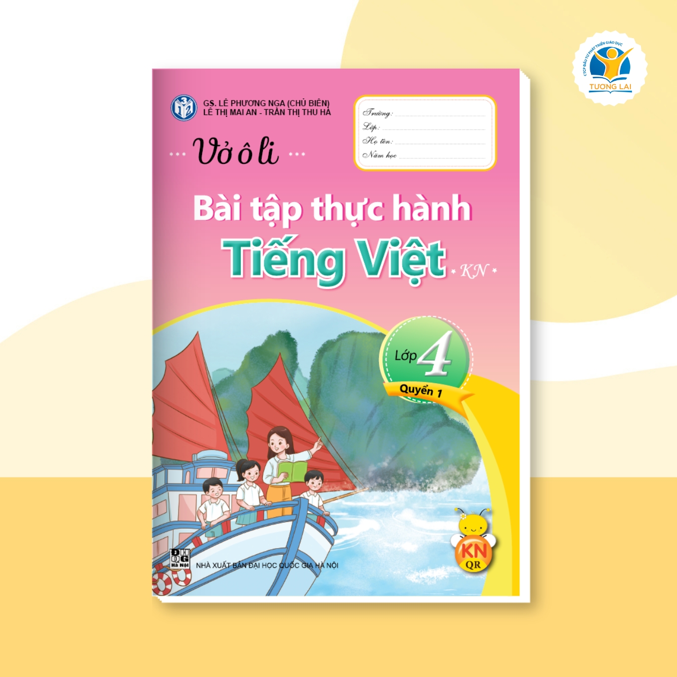 Vở ô li Bài tập Thực hành Tiếng Việt Lớp 4 - Kết nối - Quyển 1